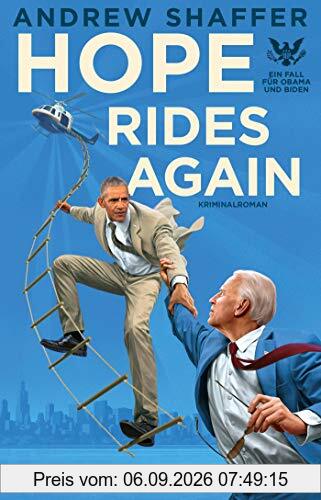 Hope Rides Again: Ein Fall für Obama und Biden. Kriminalroman (Die Obama-und-Biden-Krimis, Band 2)