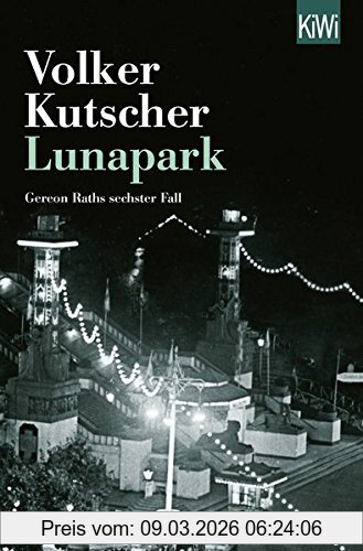 Volker Kutscher Lunapark, Gereon Raths Sechster Fall