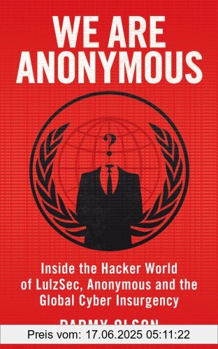 Binding : Taschenbuch, Label : William Heinemann, Publisher : William Heinemann, NumberOfItems : 1, medium : Taschenbuch, numberOfPages : 528, publicationDate : 2013-08-15, releaseDate : 2013-08-15, authors : Parmy Olson, languages : english, ISBN : 043402208X