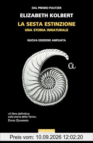 La sesta estinzione. Una storia innaturale. Nuova ediz. (I colibrì)