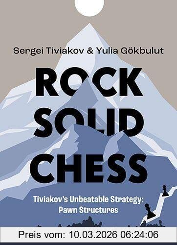 Sergei Tiviakov Rock Solid Chess, Tiviakov's Unbeatable Strategies, Pawn Structures