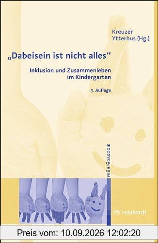 Dabeisein ist nicht alles - Inklusion und Zusammenleben im Kindergarten