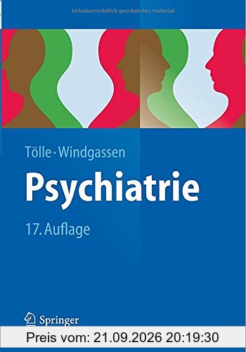 Psychiatrie: Einschließlich Psychotherapie (Springer-Lehrbuch)