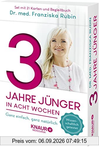 3 Jahre jünger in acht Wochen: Ganz einfach, ganz natürlich | Die Verjüngungs-Box mit 21 Karten und Anleitungsbuch: ganzheitlich und natürlich