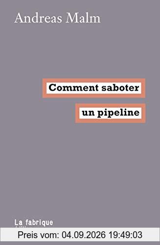 Comment saboter un pipeline