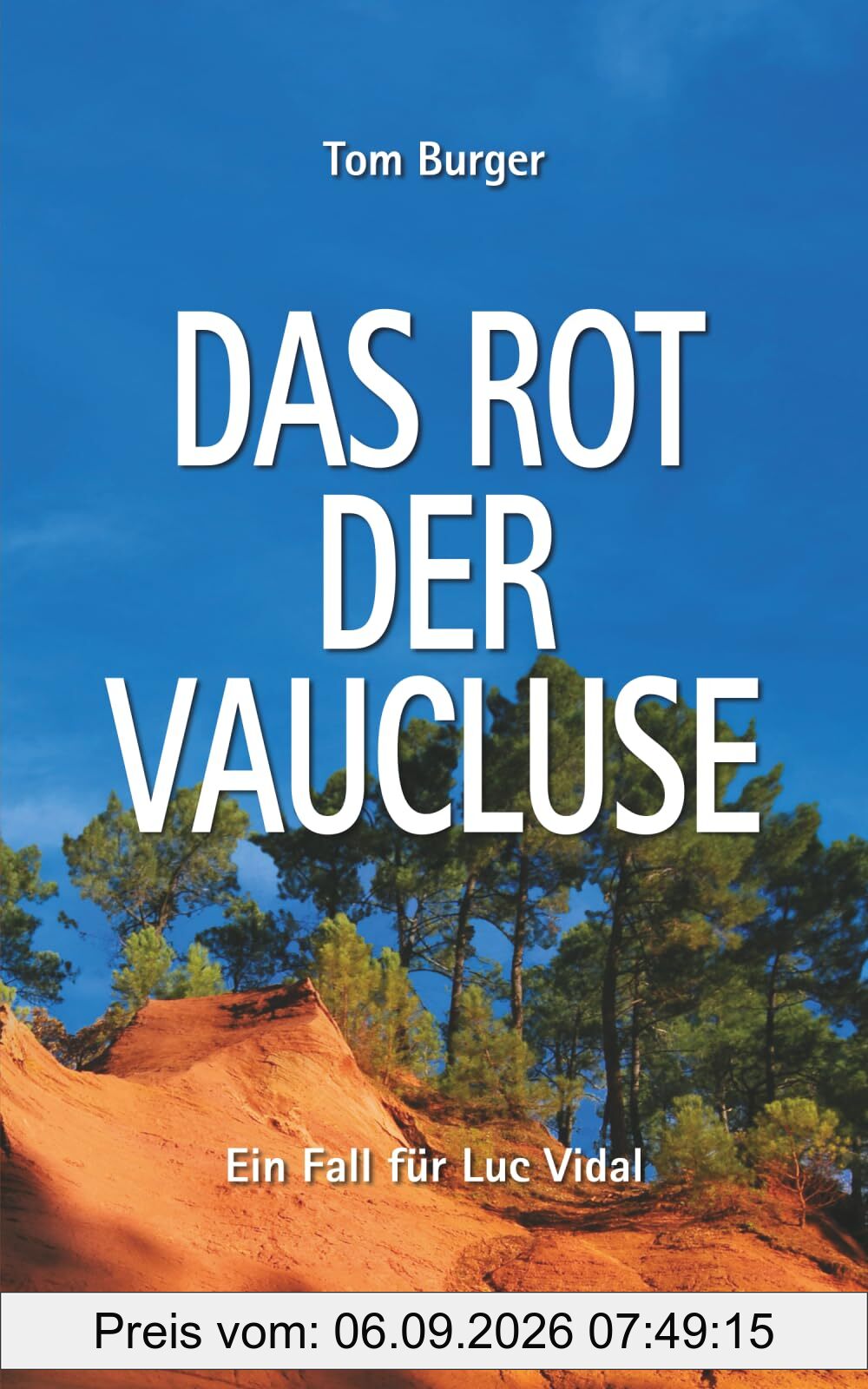 Das Rot der Vaucluse: Ein Fall für Luc Vidal