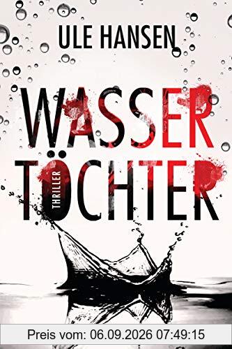 Wassertöchter: Thriller (Die Carow-Reihe, Band 3)