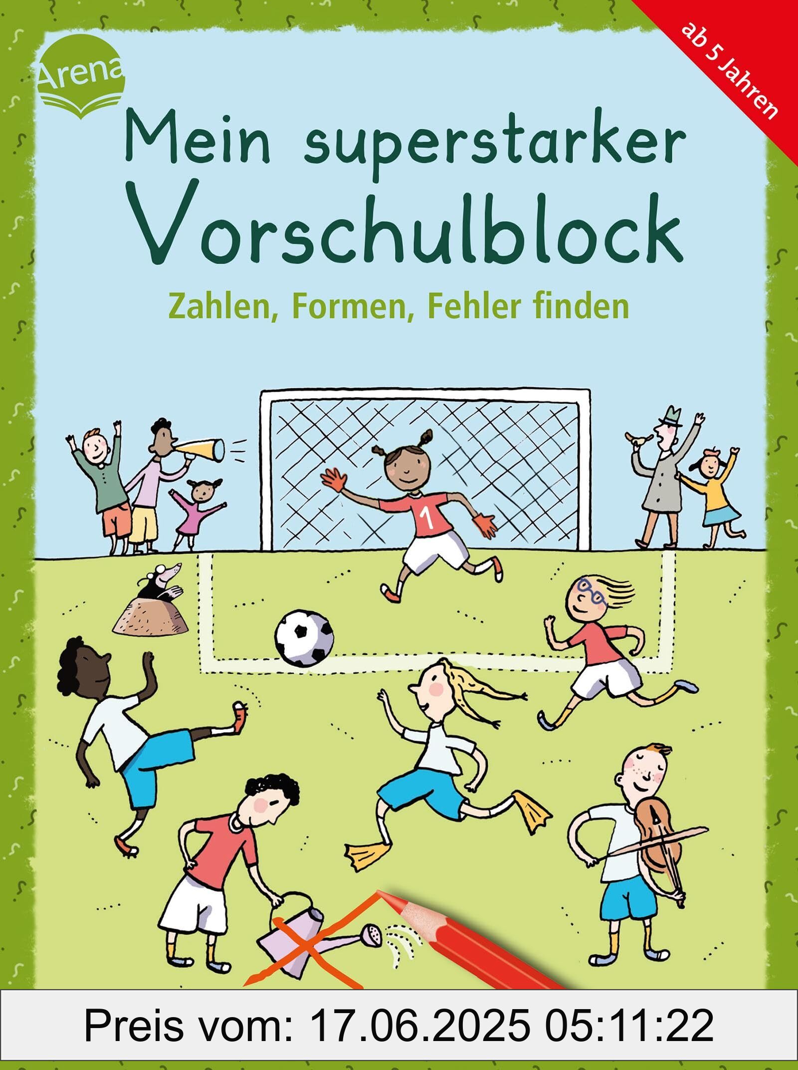 Brand : Arena, Binding : paperback, Label : Mein superstarker Vorschulblock. Zahlen, Formen, Fehler finden : 80 Übungen zur Vorbereitung auf den Schulbeginn (Kleine Rätsel und Übungen für Vorschulkinder), medium : paperback, numberOfPages : 160, publicationDate : 2024-06-14, languages : german, ISBN : 3401720643
