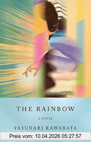 Yasunari Kawabata The Rainbow, A Novel (Vintage International)