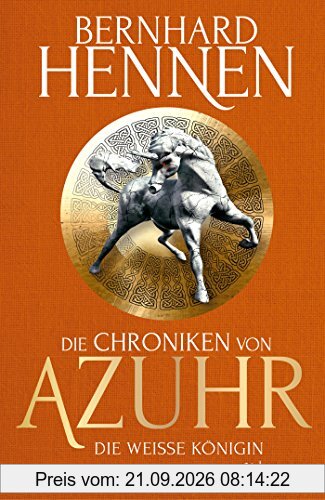 Die Chroniken von Azuhr - Die Weiße Königin: Roman: Limitierte Sonderausgabe
