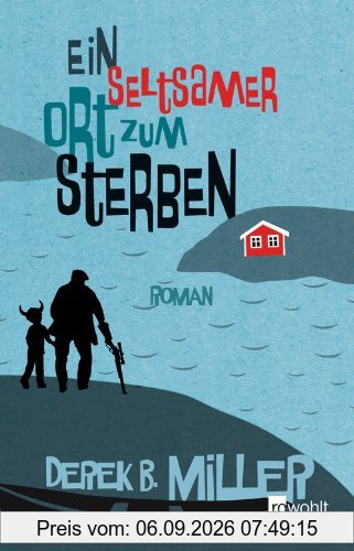 Ein seltsamer Ort zum Sterben
