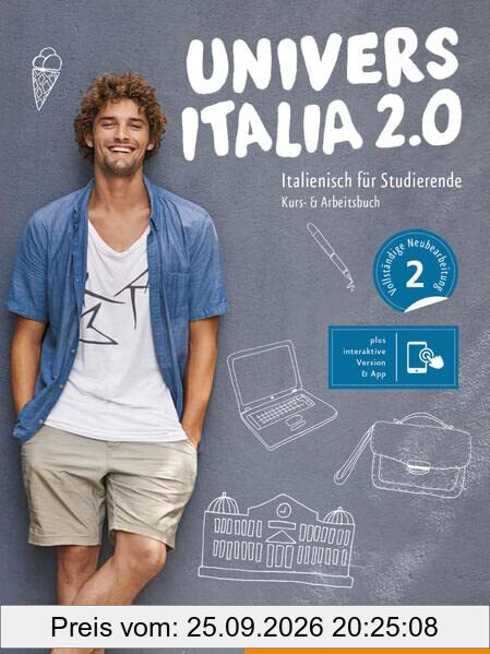 UniversItalia 2.0 B1/B2: Italienisch für Studierende / Kurs- und Arbeitsbuch plus interaktive Version