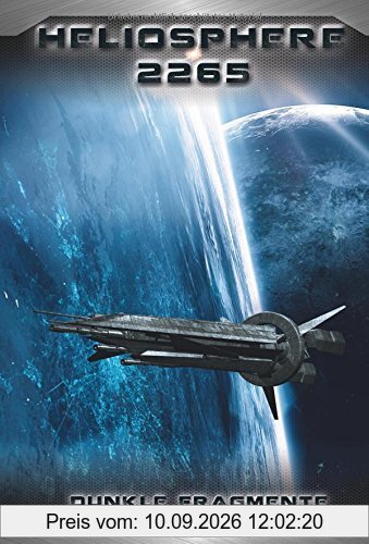 Heliosphere 2265 - Der Fraktal-Zyklus 1 - Dunkle Fragmente (Bände 1-4)