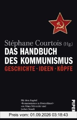 Das Handbuch des Kommunismus: Geschichte ? Ideen ? Köpfe