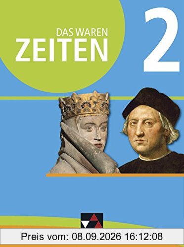 Das waren Zeiten - Niedersachsen (G9) / Das waren Zeiten - Niedersachsen 2: Unterrichtswerk für Geschichte an Gymnasien, Sekundarstufe I / für die Jahrgangsstufe 6