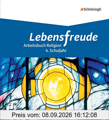 Lebensfreude - Arbeitsbücher katholische Religion für die Grundschule: Schülerband 3: 4. Schuljahr