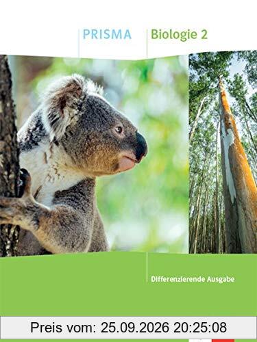 PRISMA Biologie 2. Differenzierende Ausgabe A: Schülerbuch Klasse 7-10 (PRISMA. Differenzierende Ausgabe ab 2020)