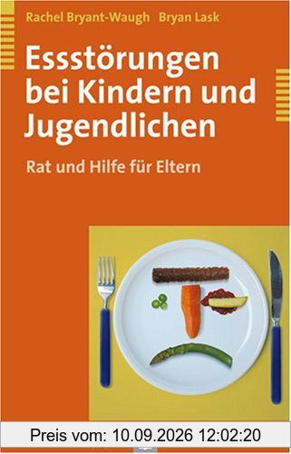 Essstörungen bei Kindern und Jugendlichen. Rat und Hilfe für Eltern