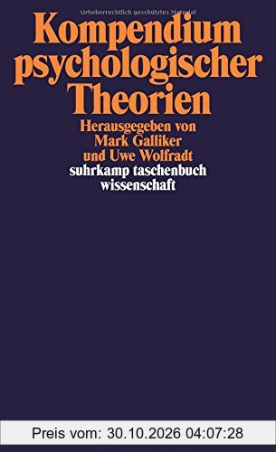 Kompendium psychologischer Theorien (suhrkamp taschenbuch wissenschaft)