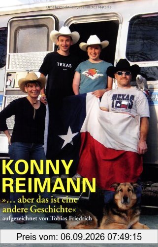 Konny Reimann. ... aber das ist eine andere Geschichte