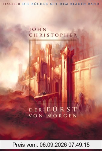 Der Fürst von morgen: Romantrilogie