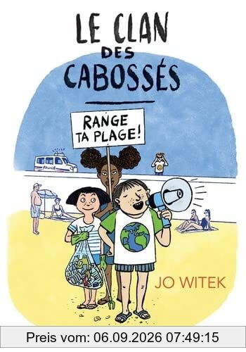 Le clan des cabossés. Vol. 2. Range ta plage !