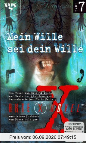 Akte X. Mein Wille sei dein Wille