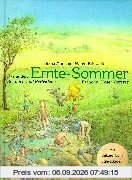 Ernte-Sommer. Das andere Sommer- und Herbstbuch
