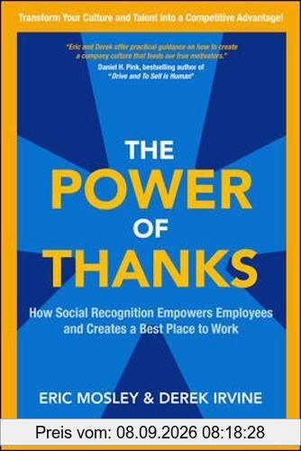 The Power of Thanks: How Social Recognition Empowers Employees and Creates a Best Place to Work (Business Books)