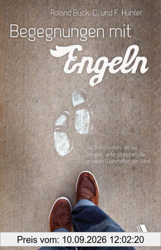 Begegnungen mit Engeln: Die Botschaften, die sie bringen, unterstreichen die großen Wahrheiten der Bibel