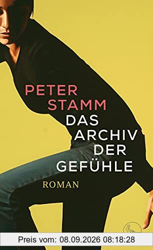 Das Archiv der Gefühle: Roman