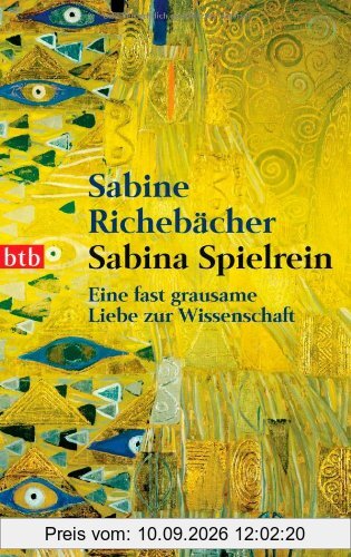 Sabina Spielrein: Eine fast grausame Liebe zur Wissenschaft