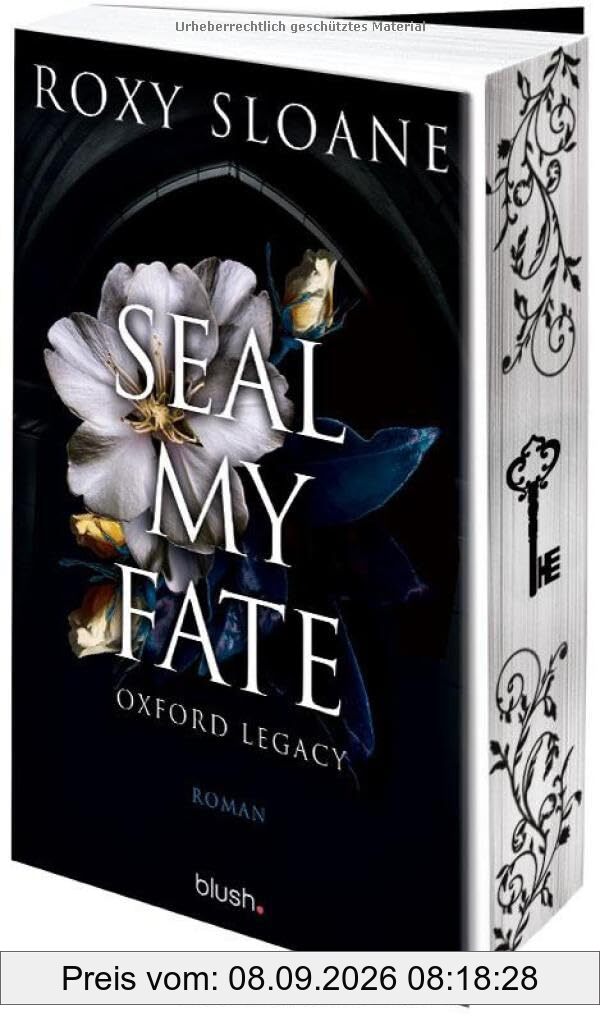 Seal My Fate - Oxford Legacy: Roman - Die spicy Dark Academia Romance endlich auf Deutsch!