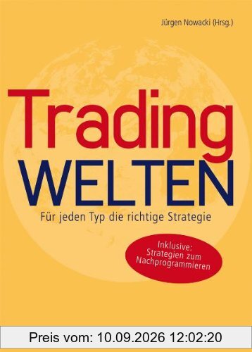 Tradingwelten: Für jeden Typ die richtige Strategie