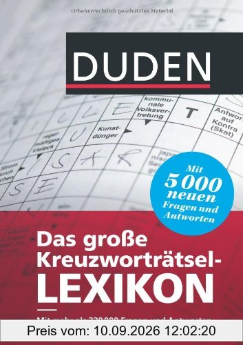 Duden - Das große Kreuzworträtsel-Lexikon: Mit mehr als 230.000 Fragen und Antworten