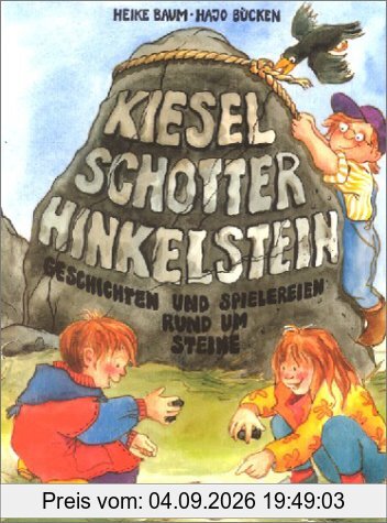 Kiesel, Schotter, Hinkelstein