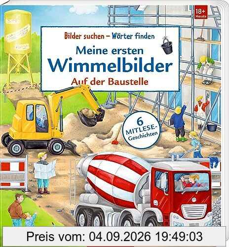 Meine ersten Wimmelbilder: Auf der Baustelle