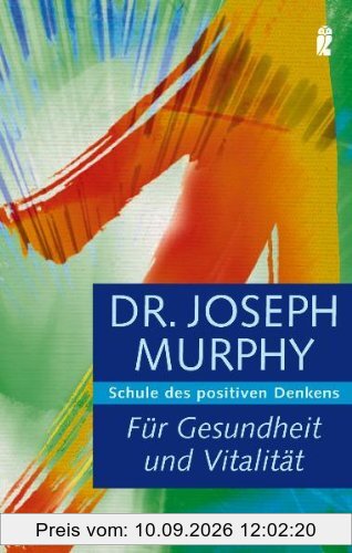 Für Gesundheit und Vitalität: Schule des positiven Denkens