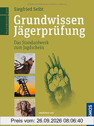 Grundwissen Jägerprüfung: Der Standardweg zum Jagdschein