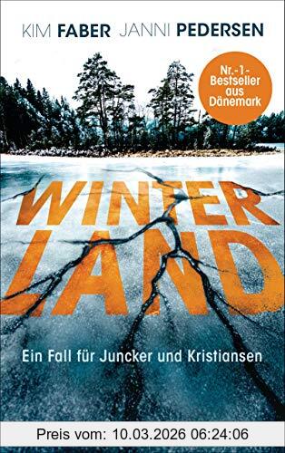 Kim Faber Winterland, Ein Fall Für Juncker Und Kristiansen (Juncker & Kristiansen, Band 1)