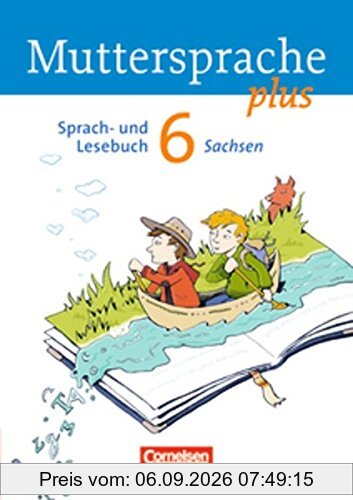 Muttersprache plus - Sachsen: 6. Schuljahr - Schülerbuch