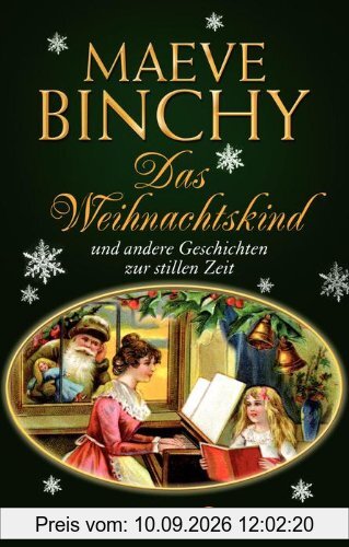 Das Weihnachtskind und andere Geschichten zur stillen Zeit