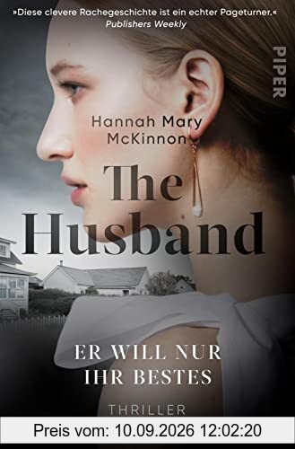 The Husband – Er will nur ihr Bestes: Thriller | Psychothriller mit einem Gentleman-Killer