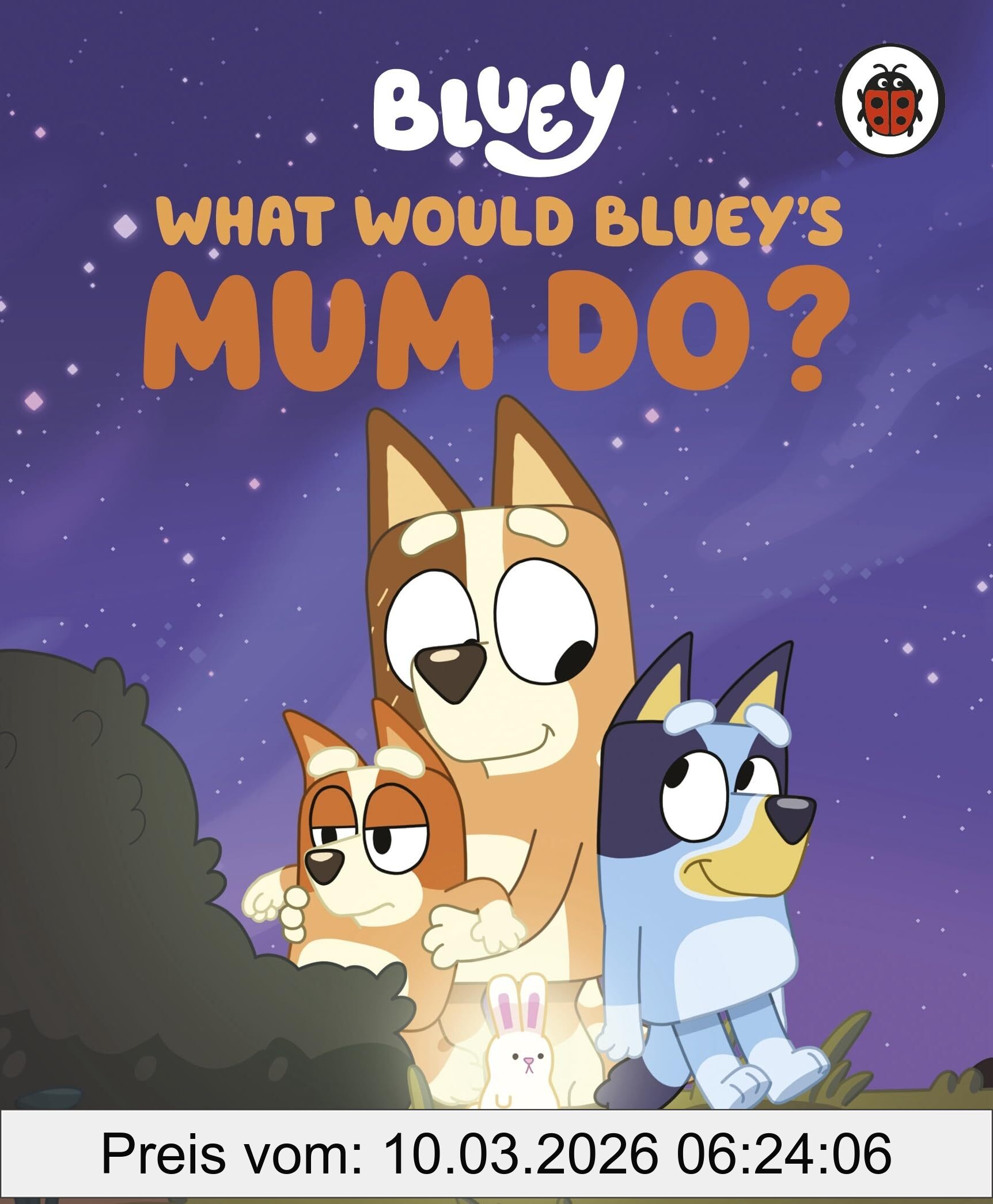Bluey, What Would Bluey's Mum Do?
