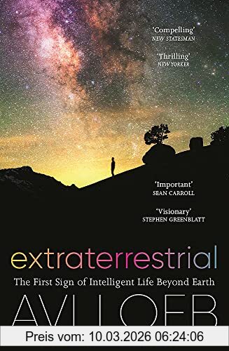Avi Loeb Extraterrestrial, The First Sign Of Intelligent Life Beyond Earth
