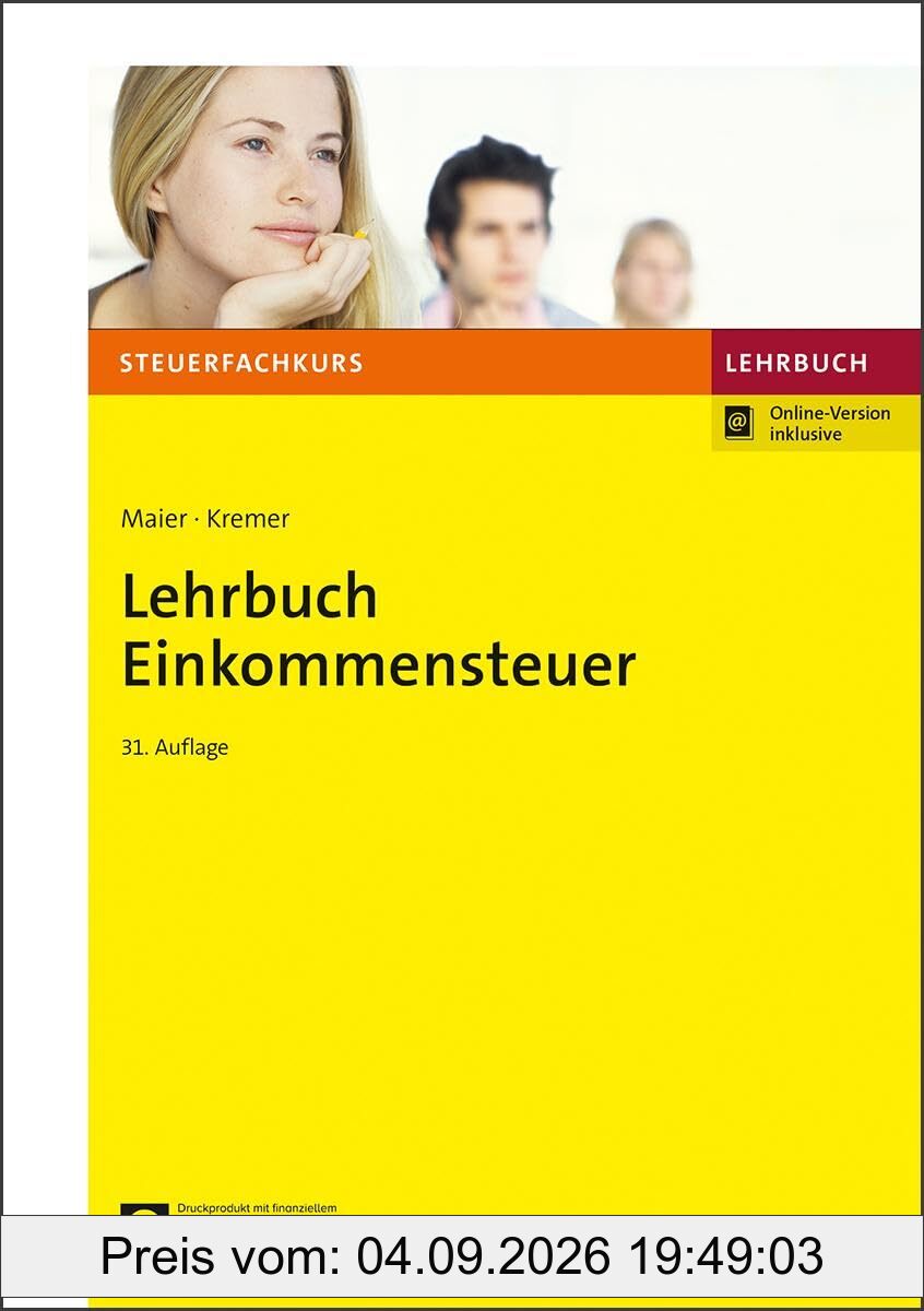 Lehrbuch Einkommensteuer (Steuerfachkurs)