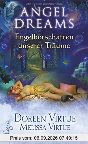 Angel Dreams: Engelbotschaften unserer Träume