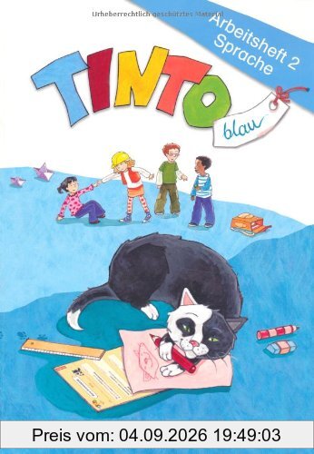 TINTO 1 und 2 - Blaue Ausgabe - Neubearbeitung: 2. Schuljahr - Arbeitsheft 2 Sprache