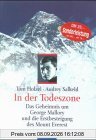 In der Todeszone. Das Geheimnis um George Mallory und die Erstbesteigung des Mount Everest.