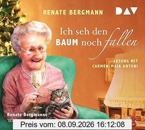 Ich seh den Baum noch fallen. Renate Bergmanns Weihnachtsabenteuer: Lesung mit Carmen-Maja Antoni (1 CD)